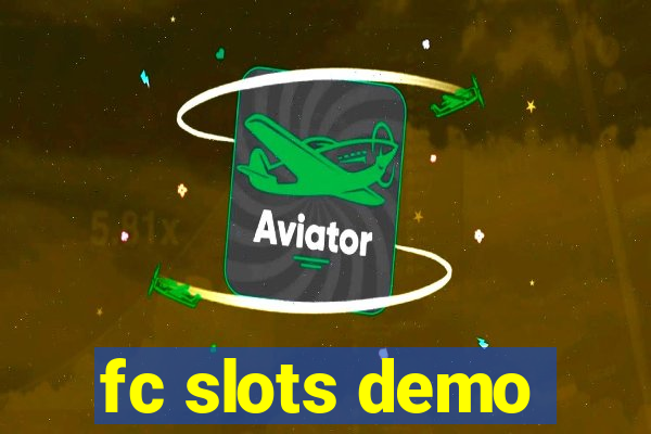 fc slots demo